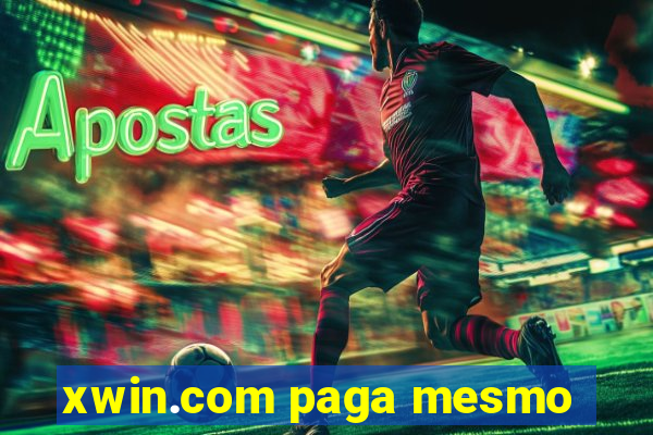 xwin.com paga mesmo